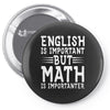 english is important but math is importanter Pin-back button