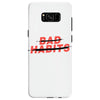 Bad Habits Samsung Galaxy S8