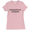dangerous woman Ladies Fitted T-Shirt
