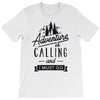 adventure calling and i must go woods ex T-Shirt