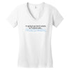im going to go stand outside so if anyone asks im outstanding Women's V-Neck T-Shirt