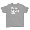 beer loves me Youth Tee