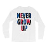 never grow up (2) Long Sleeve Shirts