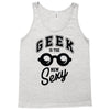 geek is the new sexy! Tank Top