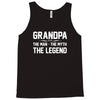 the man the myth the legend Tank Top