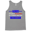 sorry this girl is already taken Tank Top
