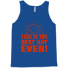 best day (2) Tank Top