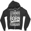 legends are born in february Zipper Hoodie