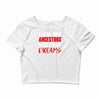 my ancestors wildest dream Crop Top