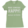 make someone happy Ladies Fitted T-Shirt