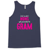 Only The Best Moms Get Promoted To Gram Tank Top