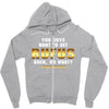 You Guys Want to Get Rufus Back or What Zipper Hoodie