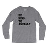 Be Kind To Animals Long Sleeve Shirts