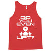 do you even lift Tank Top