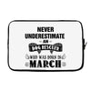 never underestimate an old man who was born in march Laptop sleeve