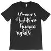 womens rights are human rights T-Shirt