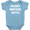 fries before guys Baby Onesie