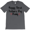 Happy First Father's Day Daddy T-Shirt