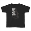 bike 'til you barf Toddler T-shirt