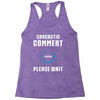 sarcastic comment loading Racerback Tank