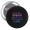 don't be jealous just because i'm a super cute november girl Pin-back button