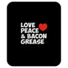 love peace and bacon grease Mousepad