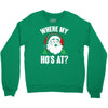 where my ho's at   christmas santa Crewneck Sweatshirt