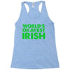 world's okayest irish Racerback Tank