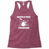 weapon of mass percussion Racerback Tank