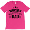 world's greatest dad T-Shirt