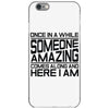 once in a while someone amazing comes along iPhone 6/6s Case