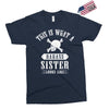 This Is What A Bad Ass Sister Looks Like Exclusive T-shirt