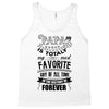 My Papa is Totally My Most Favorite Guy Of All Time Tank Top