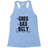 The Bad Ugly Good Racerback Tank