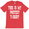 My First Protest T-Shirt T-Shirt
