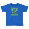 they see me rolling they hating Toddler T-shirt