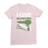 i give blowjobs Ladies Fitted T-Shirt