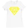 super dad Ladies Fitted T-Shirt