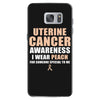 Uterine Cancer Awareness I Wear Peach For Some Special To Me Samsung Galaxy S7