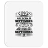 Real Kings Are Born On September 19 Mousepad