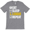 eat sleep league T-Shirt
