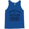 world's most amazing husband greeting Tank Top