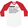 Feminism Noun 3/4 Sleeve Shirt