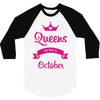queens are born in october 3/4 Sleeve Shirt