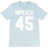 impeach 45 T-Shirt