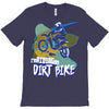 motorbike, love riding my dirtbike 1 T-Shirt
