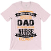 Super Cool Dad Of A Freaking Awesome Nurse T-Shirt