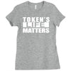 tokens life matters Ladies Fitted T-Shirt