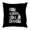 eat sleep sail repeat Throw Pillow