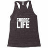 Choose Life Racerback Tank